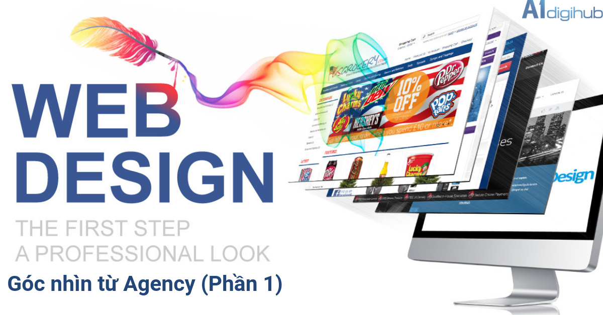 Thiết kế website – góc nhìn từ Agency (Phần 1)