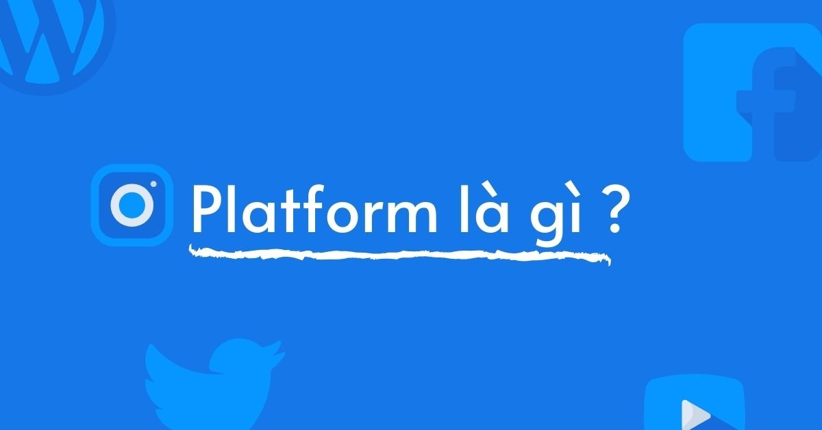 platform là gì